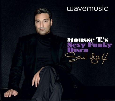 Soul Ya 4 - Mousse T.?s Sexy Funky Disco (Doublel-CD - Deluxe Ed